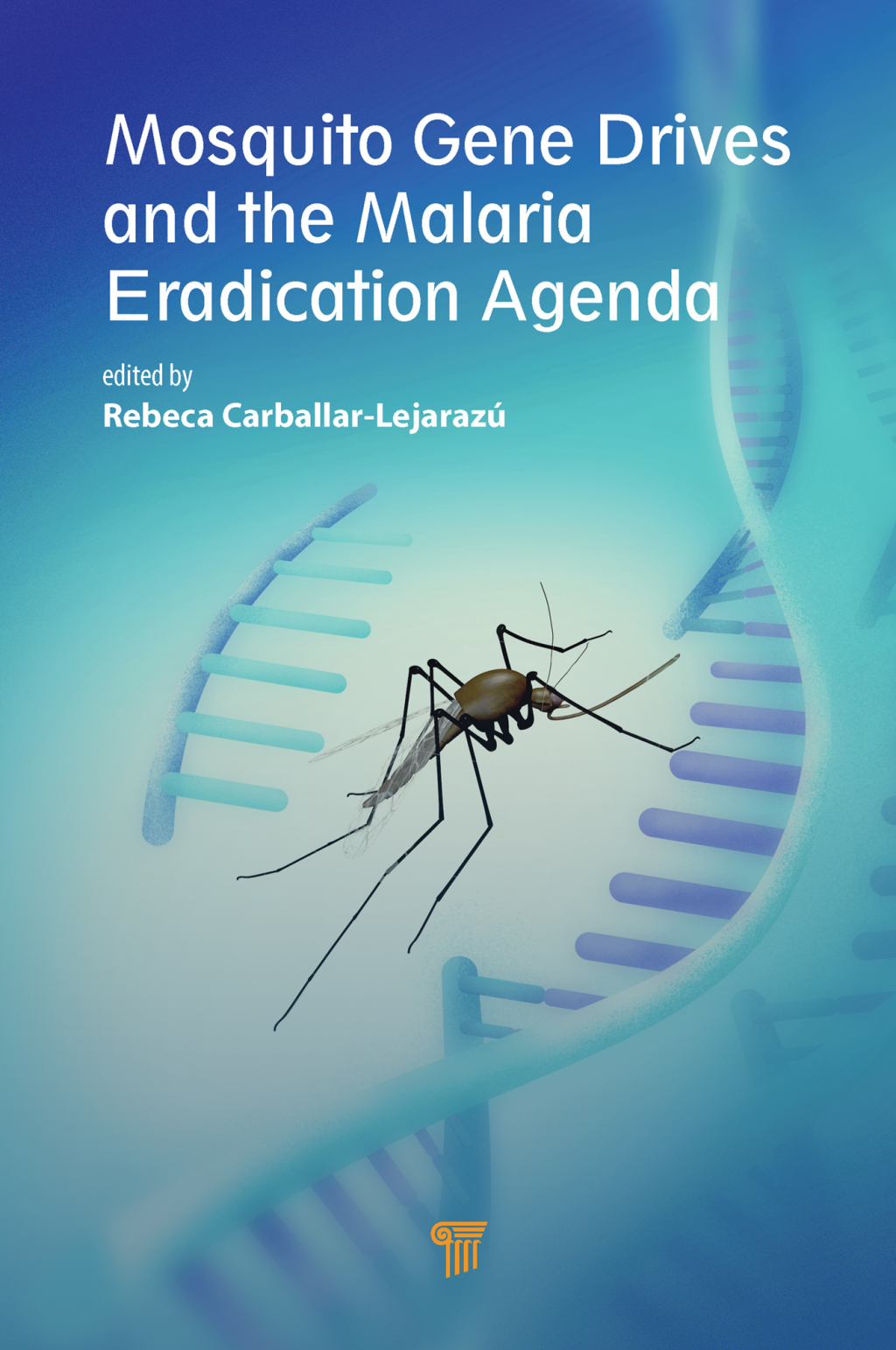 Mosquito Gene Drives and the Malaria Eradication Agenda 1st Edition â€“ PDF/EPUB Version Downloadable