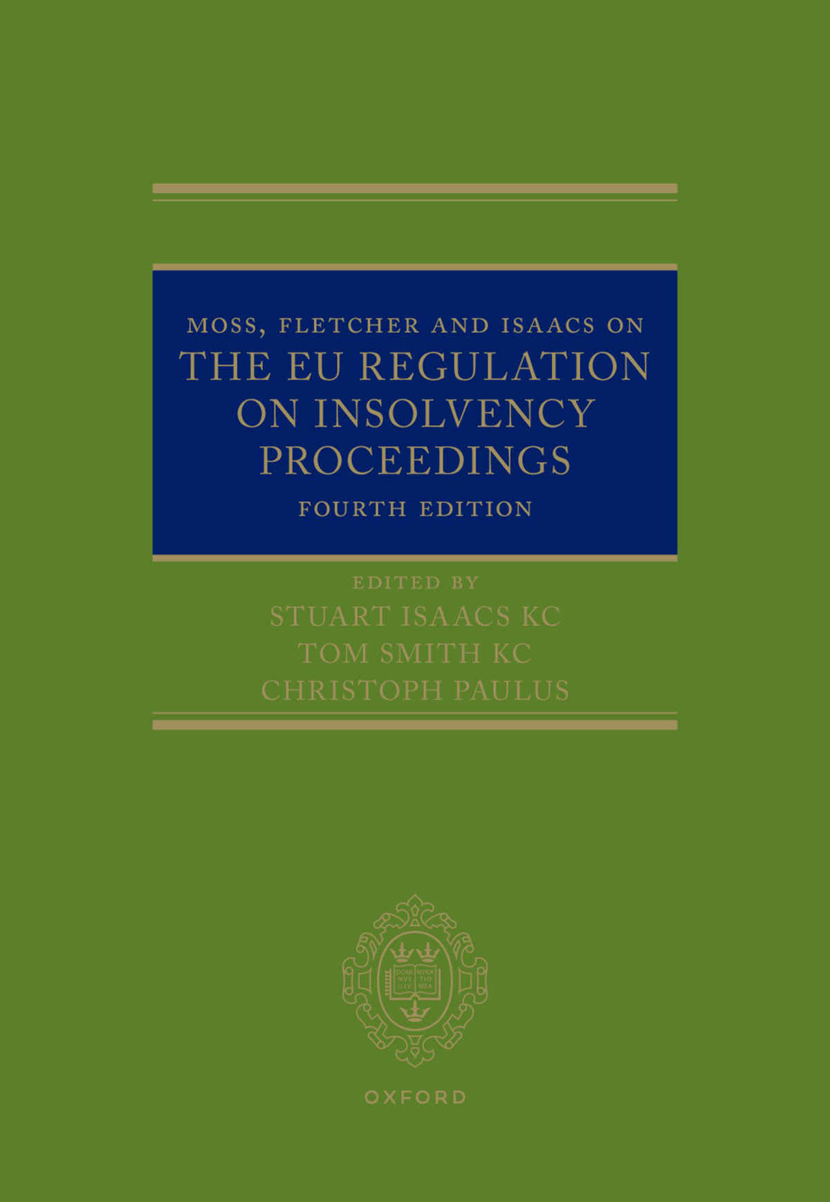 Moss, Fletcher and Isaacs on The EU Regulation on Insolvency Proceedings 4th Edition â€“ PDF/EPUB Version Downloadable