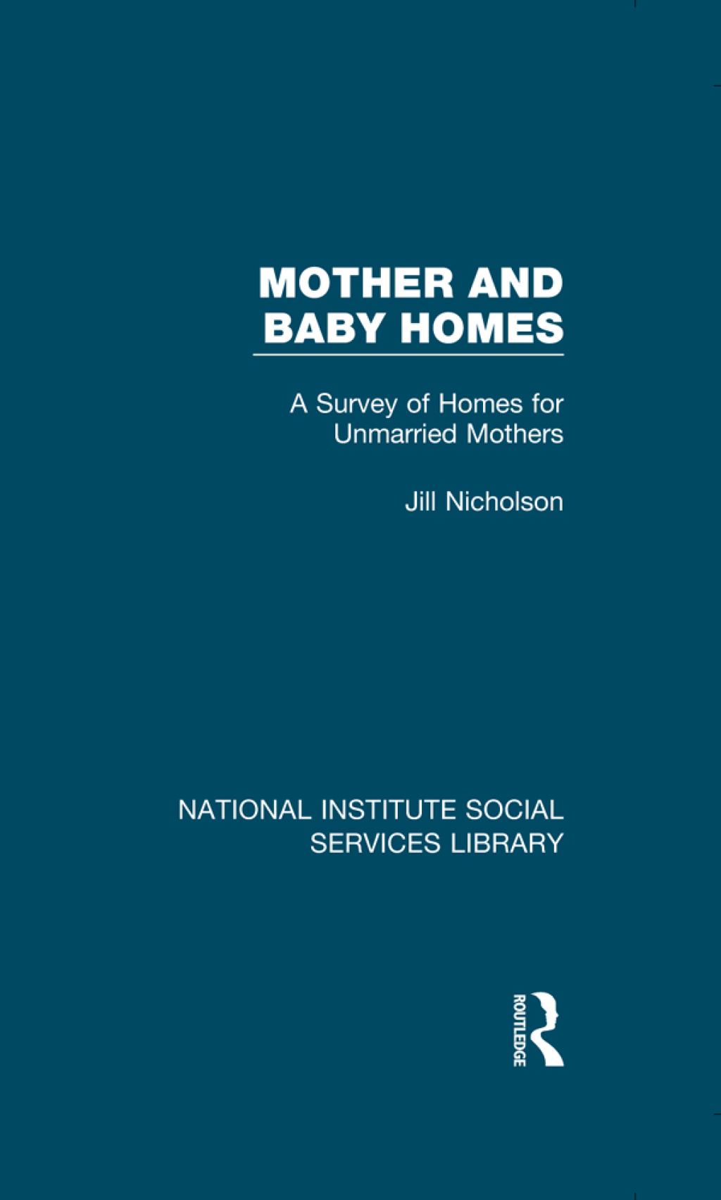 Mother and Baby Homes A Survey of Homes for Unmarried Mothers 1st Edition â€“ PDF/EPUB Version Downloadable