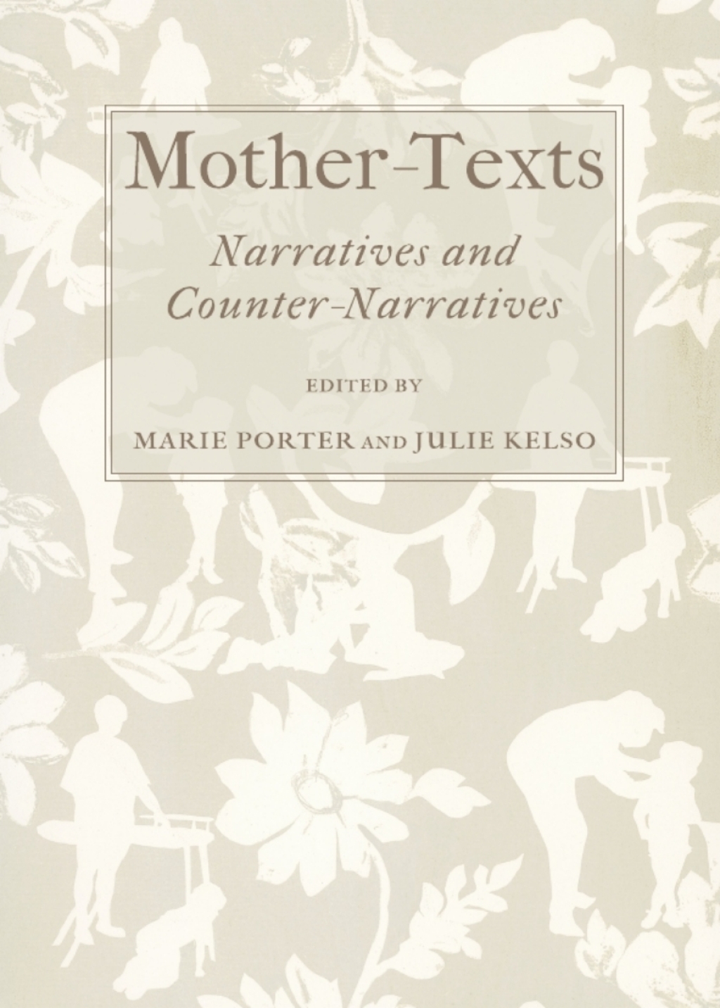 Mother-Texts Narratives and Counter-Narratives 1st Edition â€“ PDF/EPUB Version Downloadable