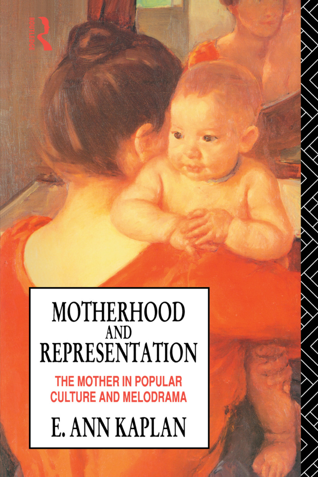 Motherhood and Representation The Mother in Popular Culture and Melodrama 1st Edition â€“ PDF/EPUB Version Downloadable