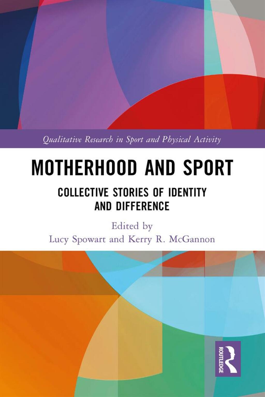Motherhood and Sport Collective Stories of Identity and Difference 1st Edition â€“ PDF/EPUB Version Downloadable