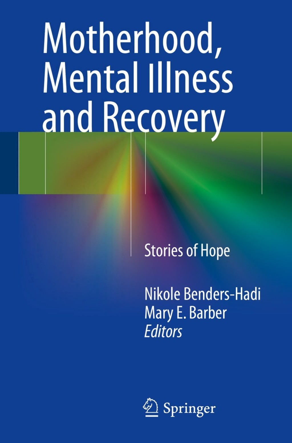 Motherhood, Mental Illness and Recovery Stories of Hope  â€“ PDF/EPUB Version Downloadable