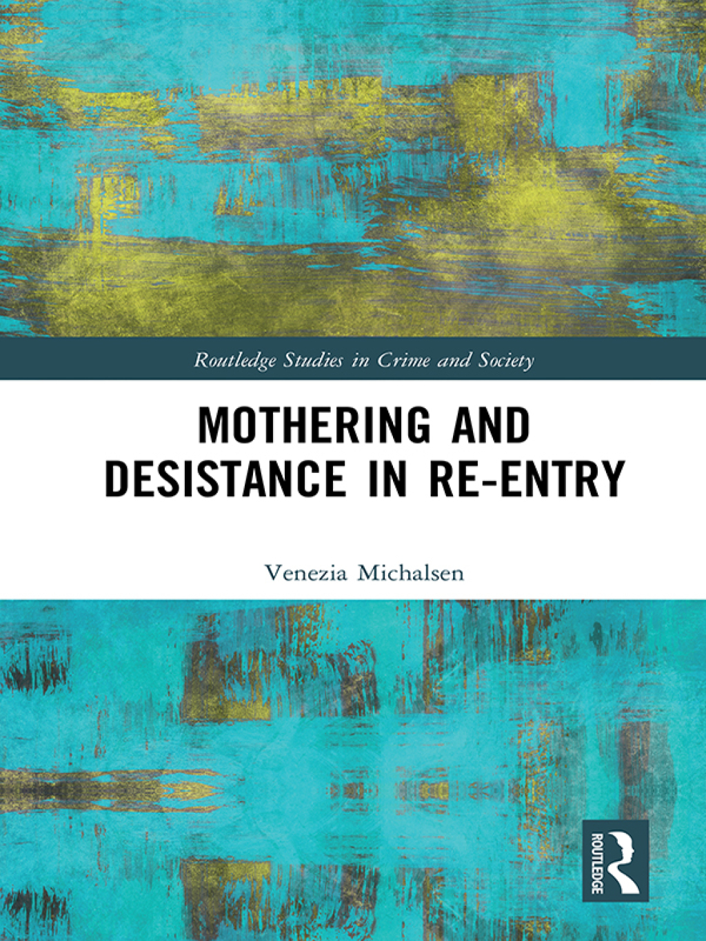 Mothering and Desistance in Re-Entry 1st Edition â€“ PDF/EPUB Version Downloadable