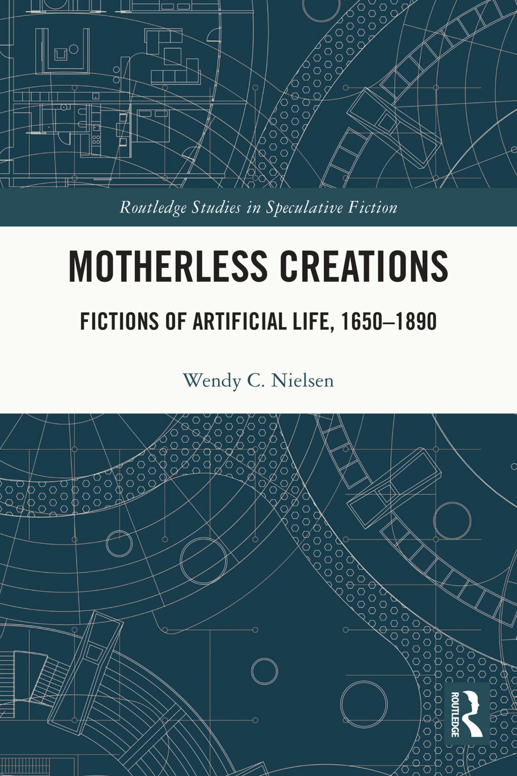 Motherless Creations Fictions of Artificial Life, 1650-1890 1st Edition â€“ PDF/EPUB Version Downloadable