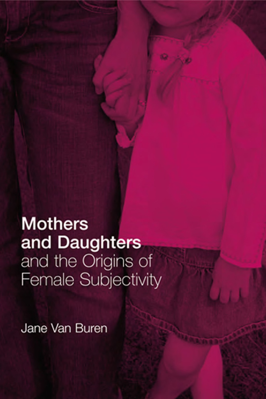 Mothers and Daughters and the Origins of Female Subjectivity 1st Edition â€“ PDF/EPUB Version Downloadable