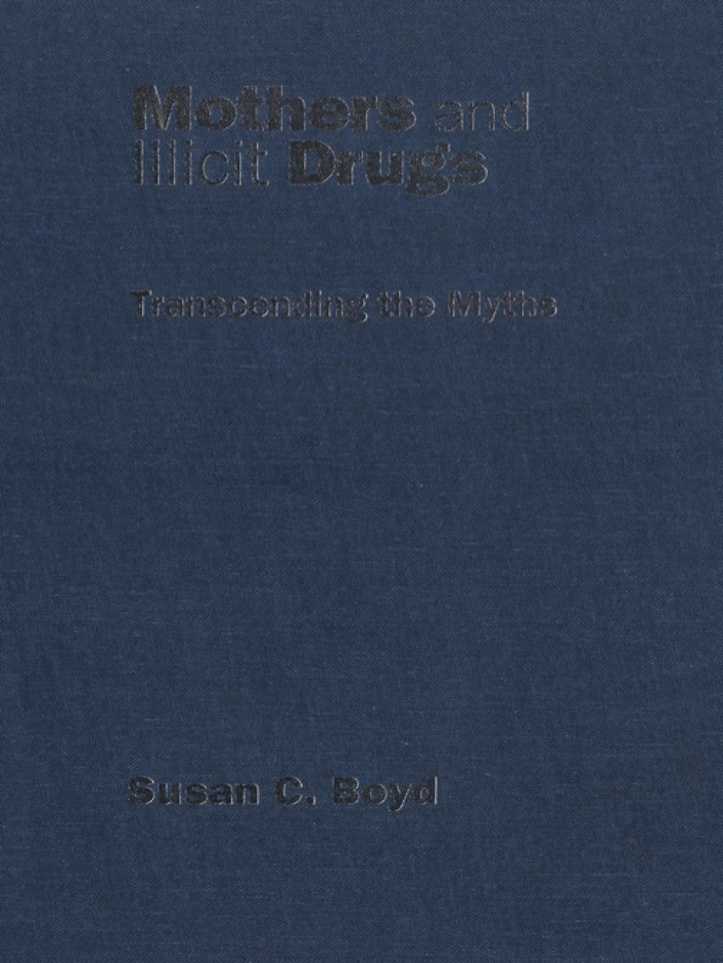 Mothers and Illicit Drugs Transcending the Myths 1st Edition â€“ PDF/EPUB Version Downloadable