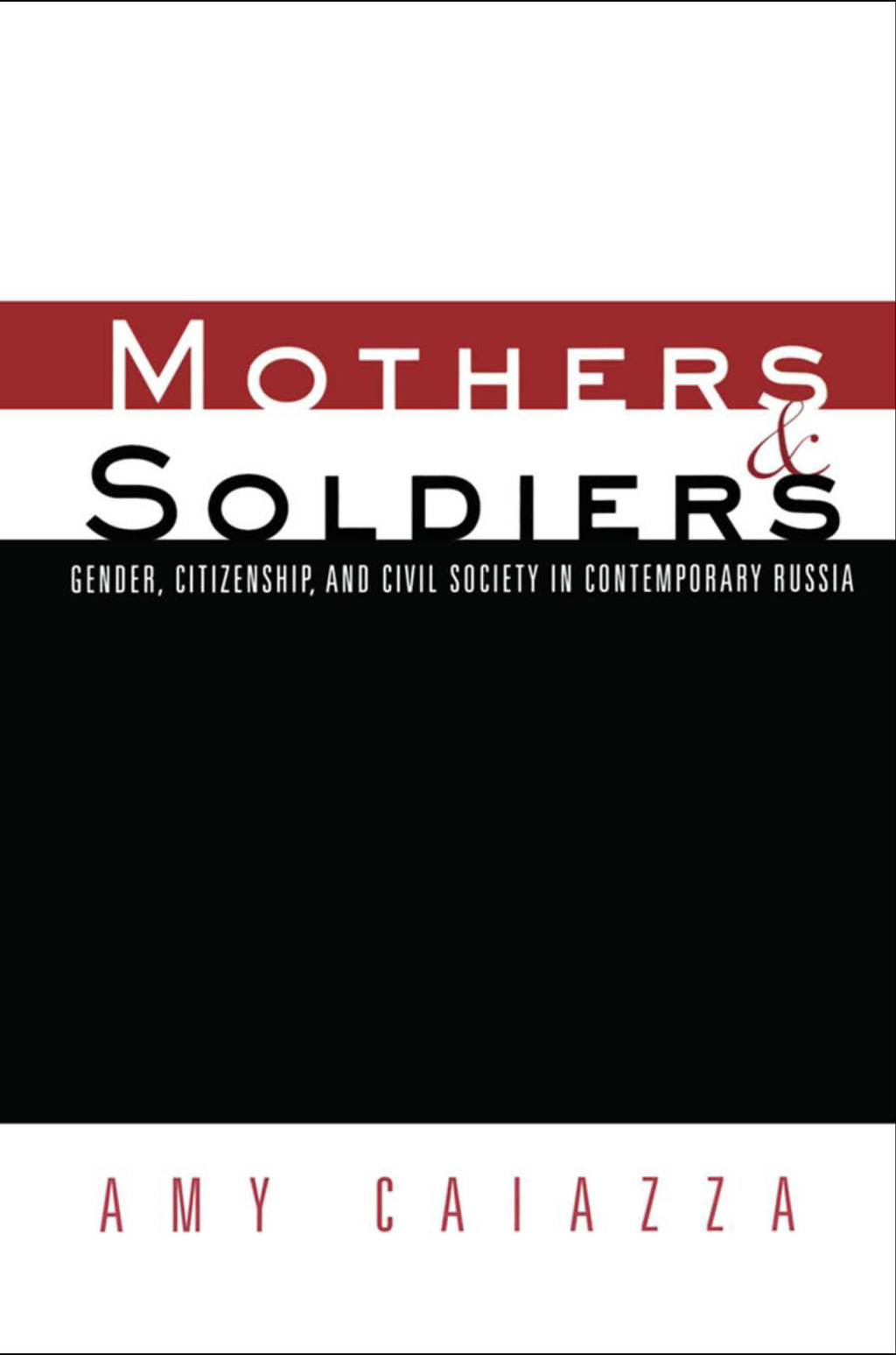 Mothers and Soldiers Gender, Citizenship, and Civil Society in Contemporary Russia 1st Edition â€“ PDF/EPUB Version Downloadable