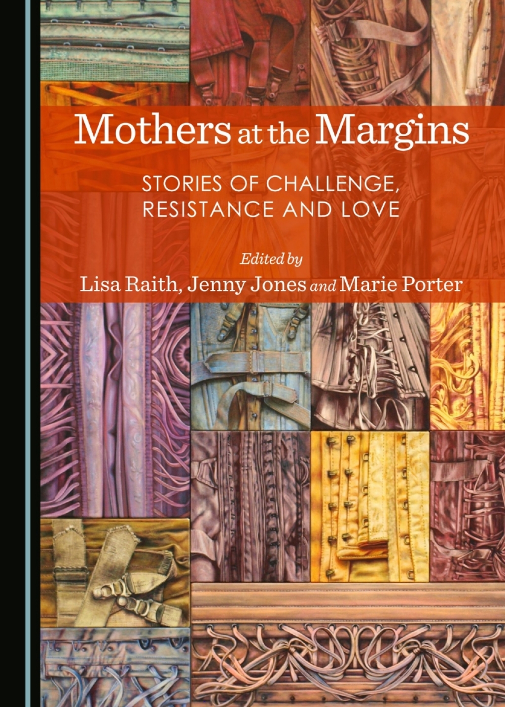 Mothers at the Margins Stories of Challenge, Resistance and Love 1st Edition â€“ PDF/EPUB Version Downloadable