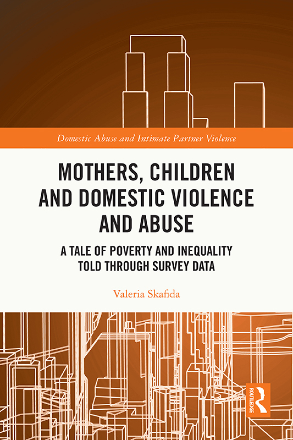 Mothers, Children and Domestic Violence and Abuse A Tale of Poverty and Inequality Told Through Survey Data 1st Edition â€“ PDF/EPUB Version Downloadable
