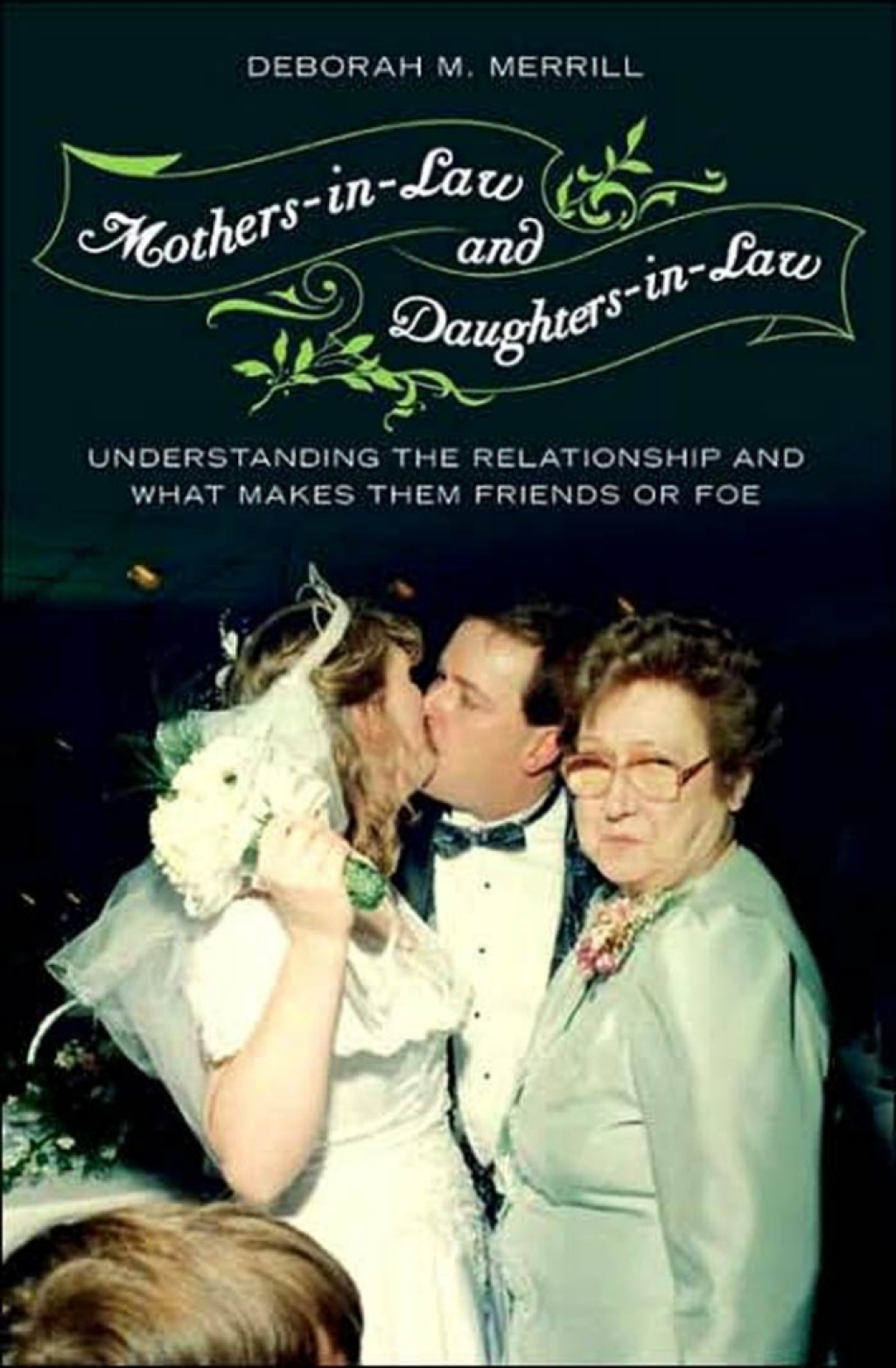 Mothers-in-Law and Daughters-in-Law Understanding the Relationship and What Makes Them Friends or Foe 1st Edition â€“ PDF/EPUB Version Downloadable