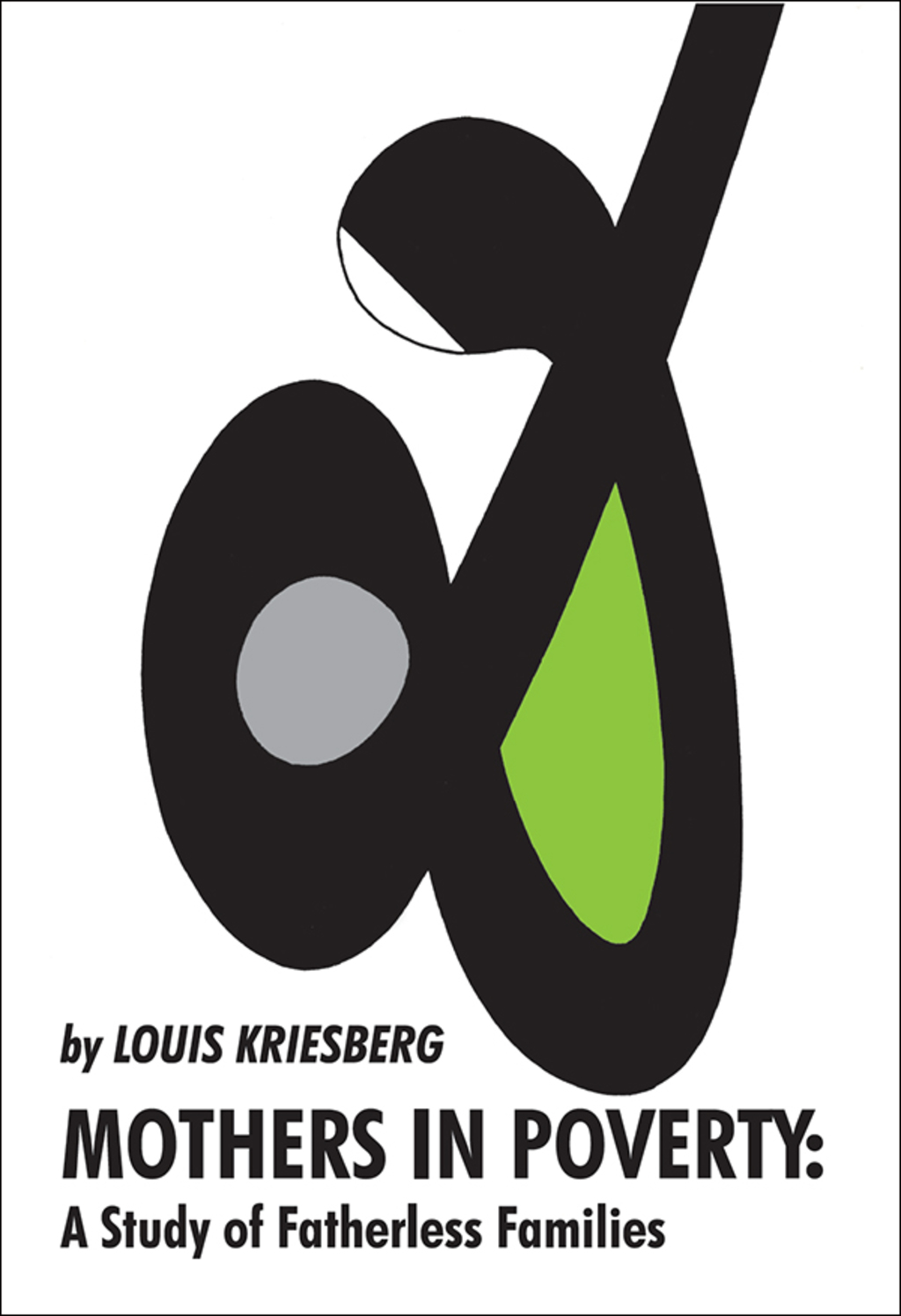 Mothers in Poverty A Study of Fatherless Families 1st Edition â€“ PDF/EPUB Version Downloadable