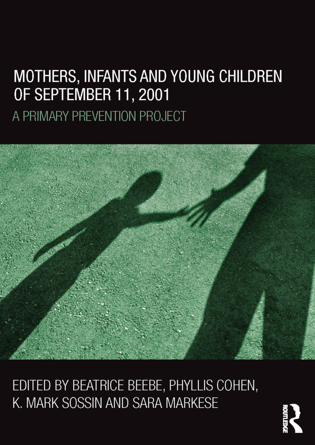 Mothers, Infants and Young Children of September 11, 2001 A Primary Prevention Project 1st Edition â€“ PDF/EPUB Version Downloadable