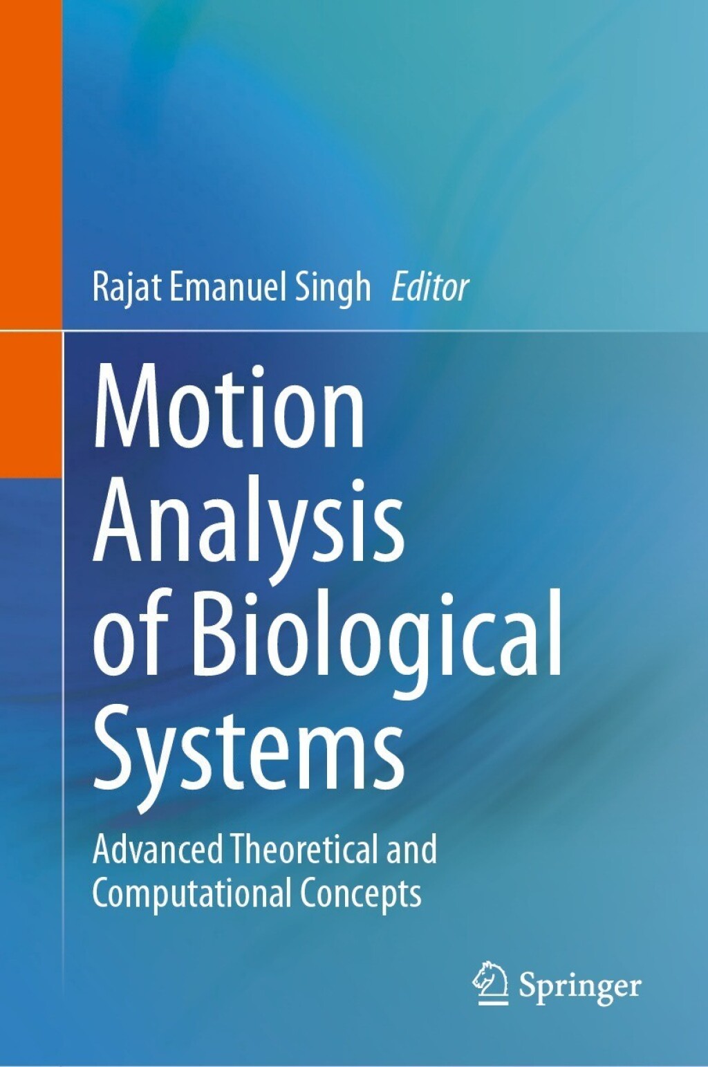 Motion Analysis of Biological Systems Advanced Theoretical and Computational Concepts  â€“ PDF/EPUB Version Downloadable