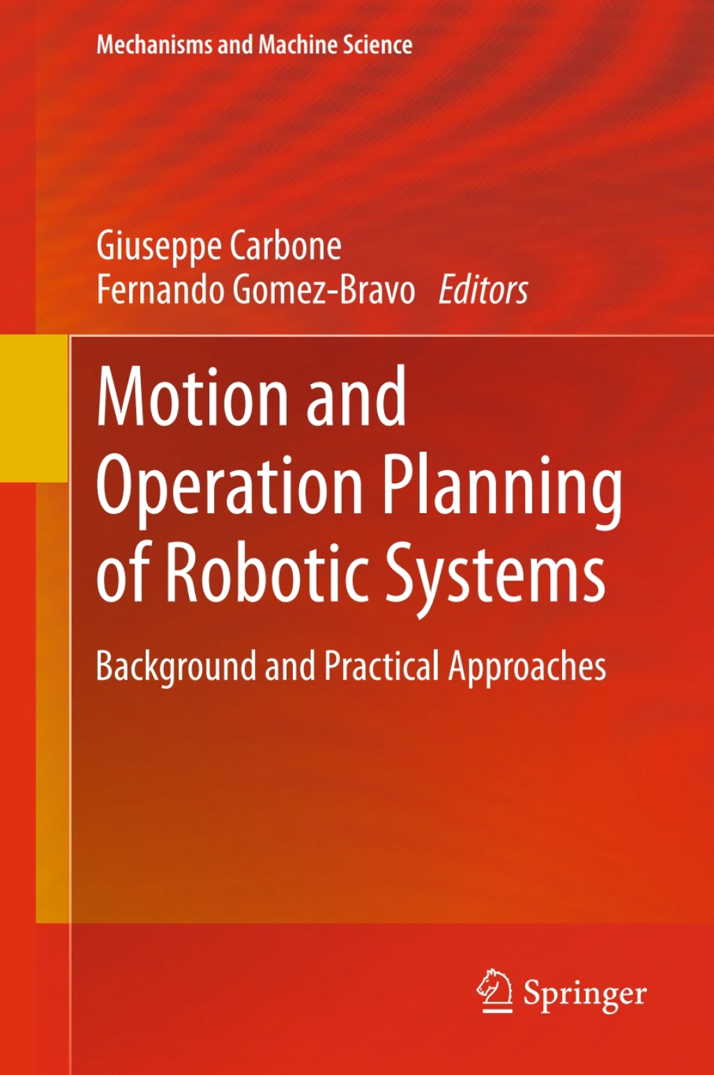 Motion and Operation Planning of Robotic Systems Background and Practical Approaches  â€“ PDF/EPUB Version Downloadable