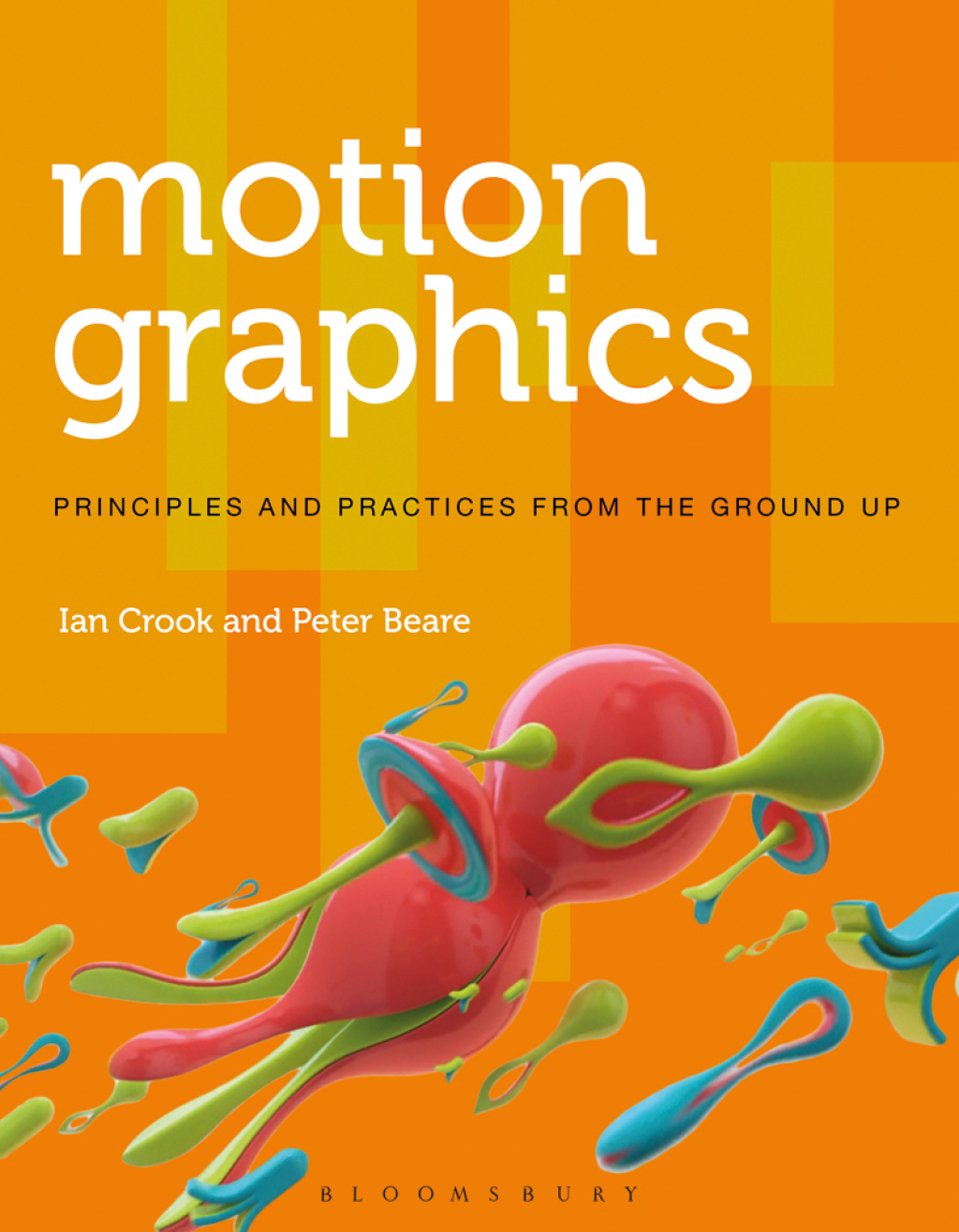Motion Graphics Principles and Practices from the Ground Up 1st Edition â€“ PDF/EPUB Version Downloadable