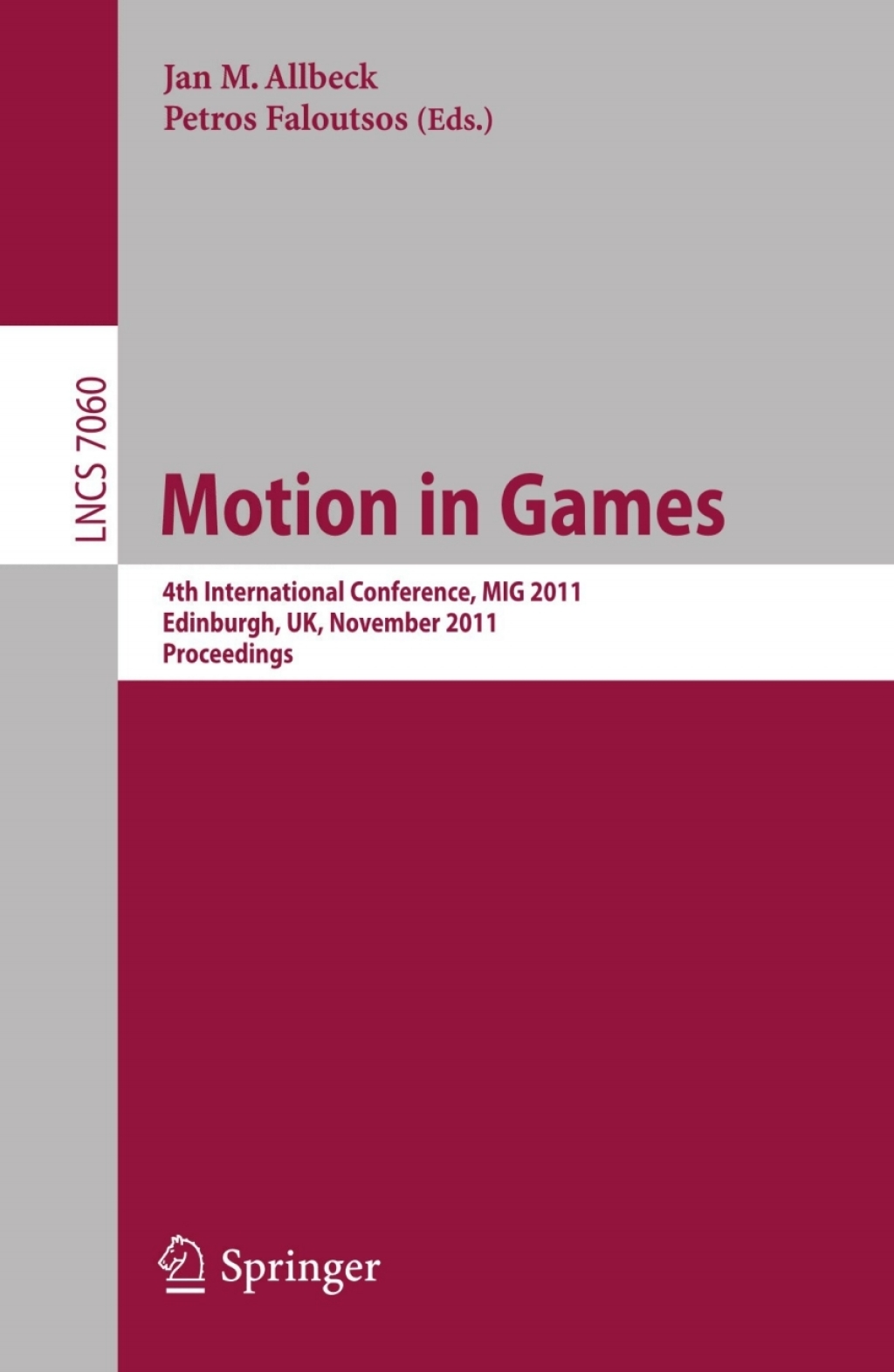 Motion in Games 4th International Conference, MIG 2011, Edinburgh, United Kingdom, November 13-15, 2011, Proceedings 1st Edition â€“ PDF/EPUB Version Downloadable