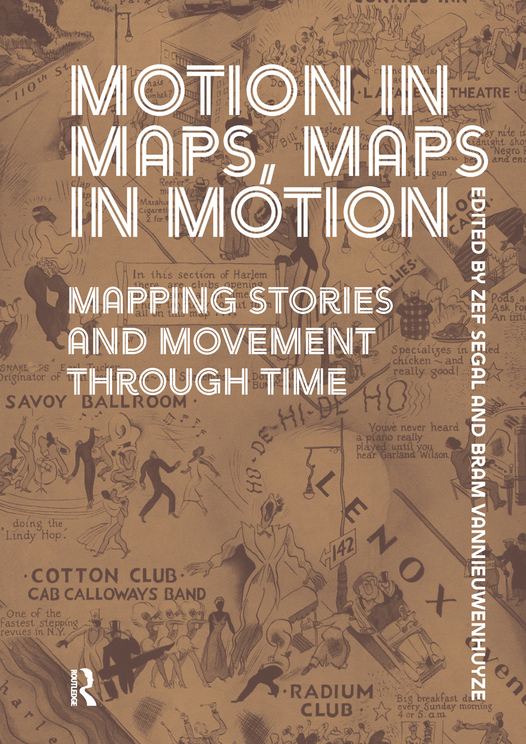 Motion in Maps, Maps in Motion Mapping Stories and Movement through Time 1st Edition â€“ PDF/EPUB Version Downloadable