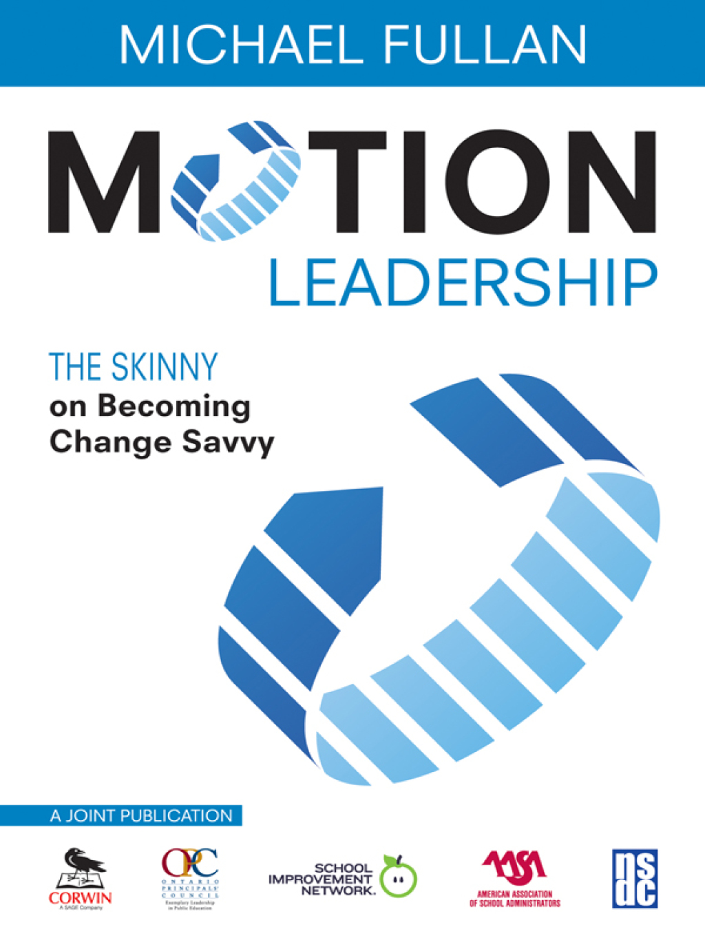 Motion Leadership The Skinny on Becoming Change Savvy 1st Edition - (PDF/EPUB Version)
