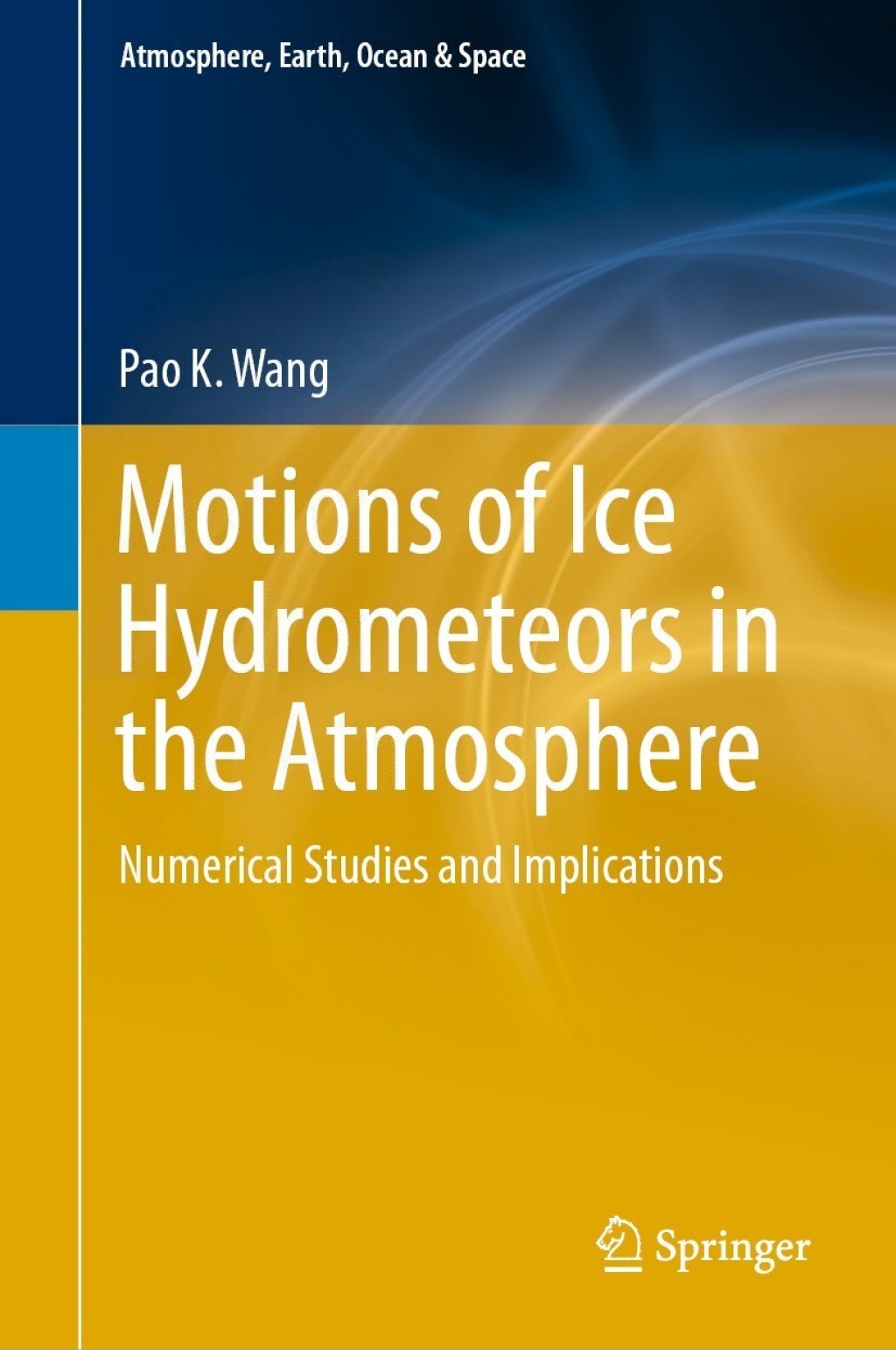 Motions of Ice Hydrometeors in the Atmosphere Numerical Studies and Implications  â€“ PDF/EPUB Version Downloadable