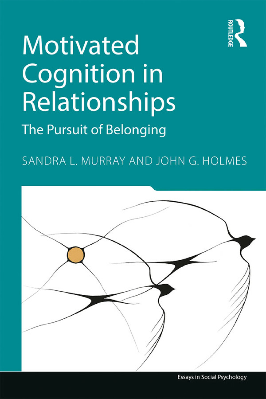 Motivated Cognition in Relationships The Pursuit of Belonging 1st Edition â€“ PDF/EPUB Version Downloadable
