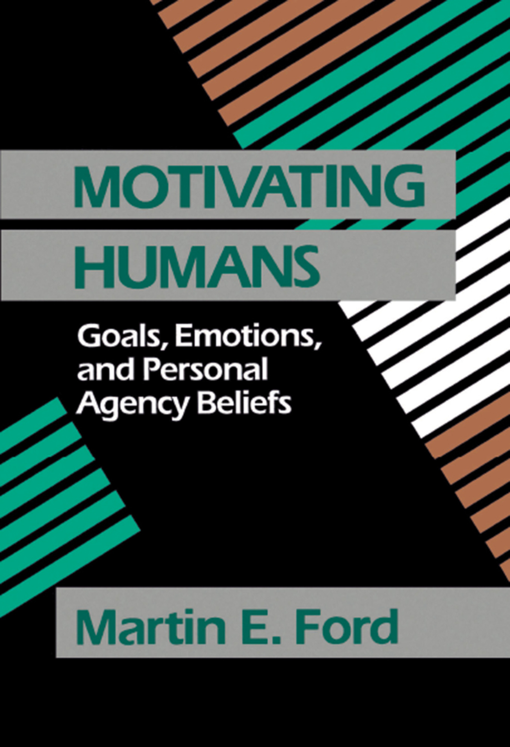 Motivating Humans Goals, Emotions, and Personal Agency Beliefs 1st Edition â€“ PDF/EPUB Version Downloadable
