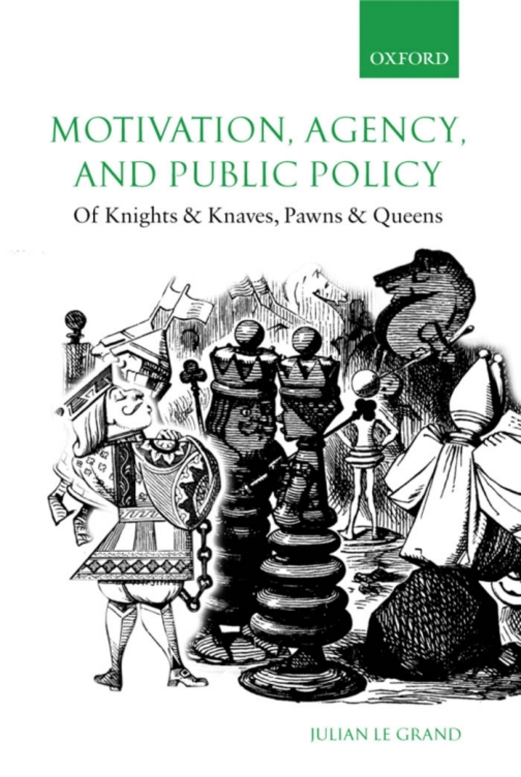 Motivation, Agency, and Public Policy Of Knights and Knaves, Pawns and Queens  â€“ PDF/EPUB Version Downloadable