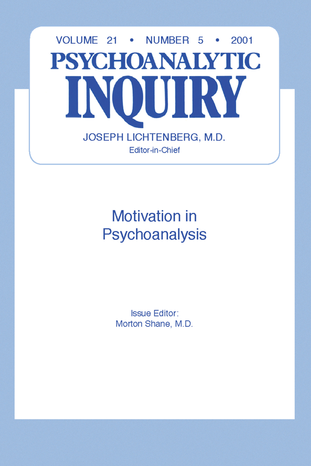 Motivation and Psychoanalysis Psychoanalytic Inquiry, 21.5 1st Edition - (PDF/EPUB Version)