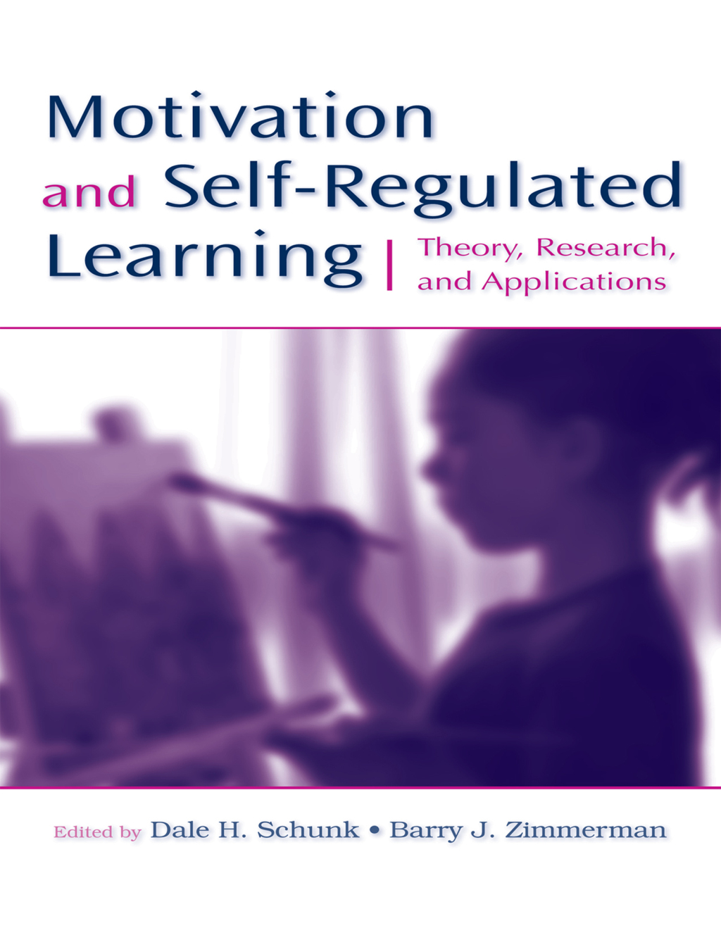 Motivation and Self-Regulated Learning Theory, Research, and Applications 1st Edition â€“ PDF/EPUB Version Downloadable