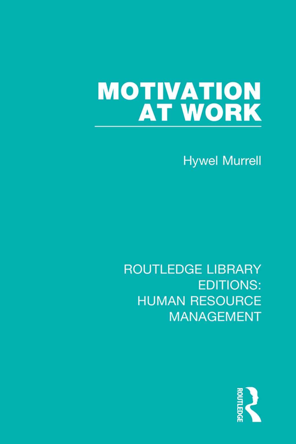 Motivation at Work 1st Edition â€“ PDF/EPUB Version Downloadable