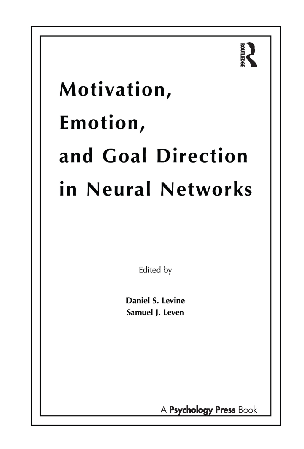 Motivation, Emotion, and Goal Direction in Neural Networks 1st Edition â€“ PDF/EPUB Version Downloadable