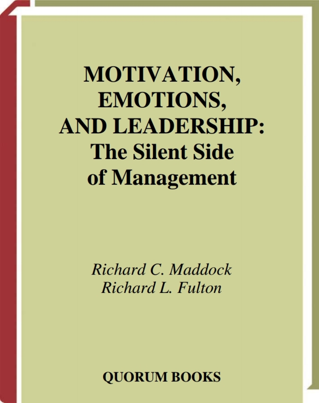 Motivation, Emotions, and Leadership The Silent Side of Management 1st Edition â€“ PDF/EPUB Version Downloadable