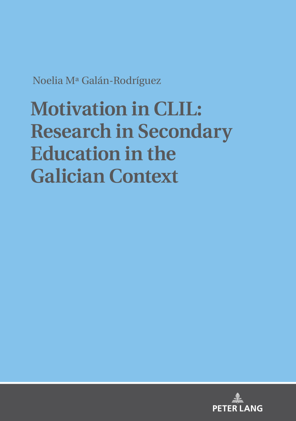 Motivation in CLIL: Research in Secondary Education in the Galician Context 1st Edition â€“ PDF/EPUB Version Downloadable