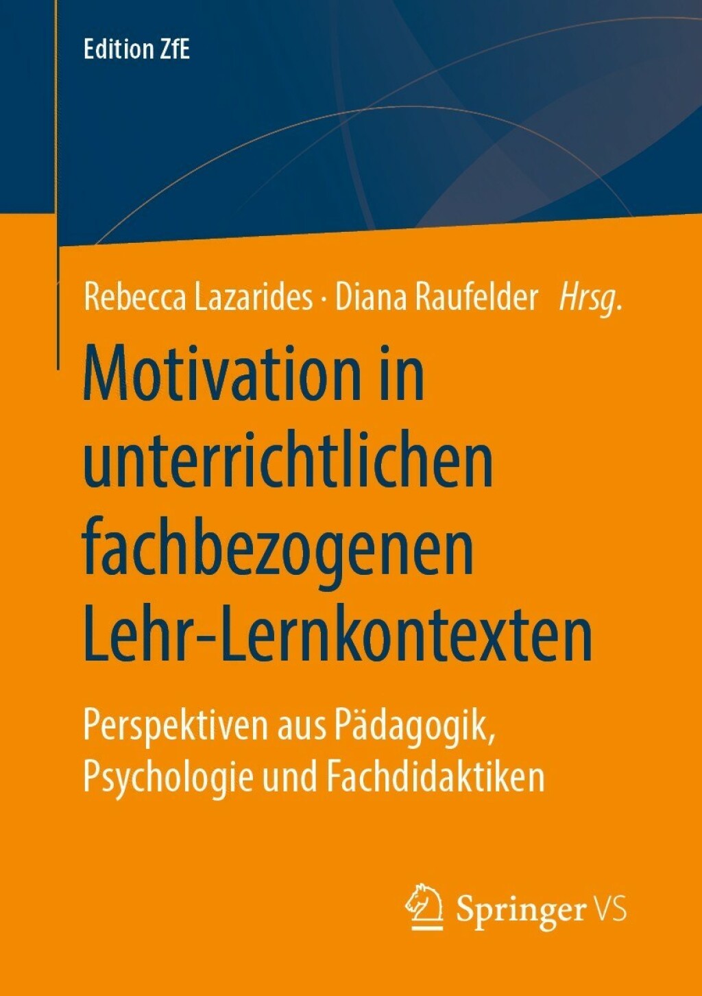 Motivation in unterrichtlichen fachbezogenen Lehr-Lernkontexten Perspektiven aus PÃ¤dagogik, Psychologie und Fachdidaktiken  â€“ PDF/EPUB Version Downloadable