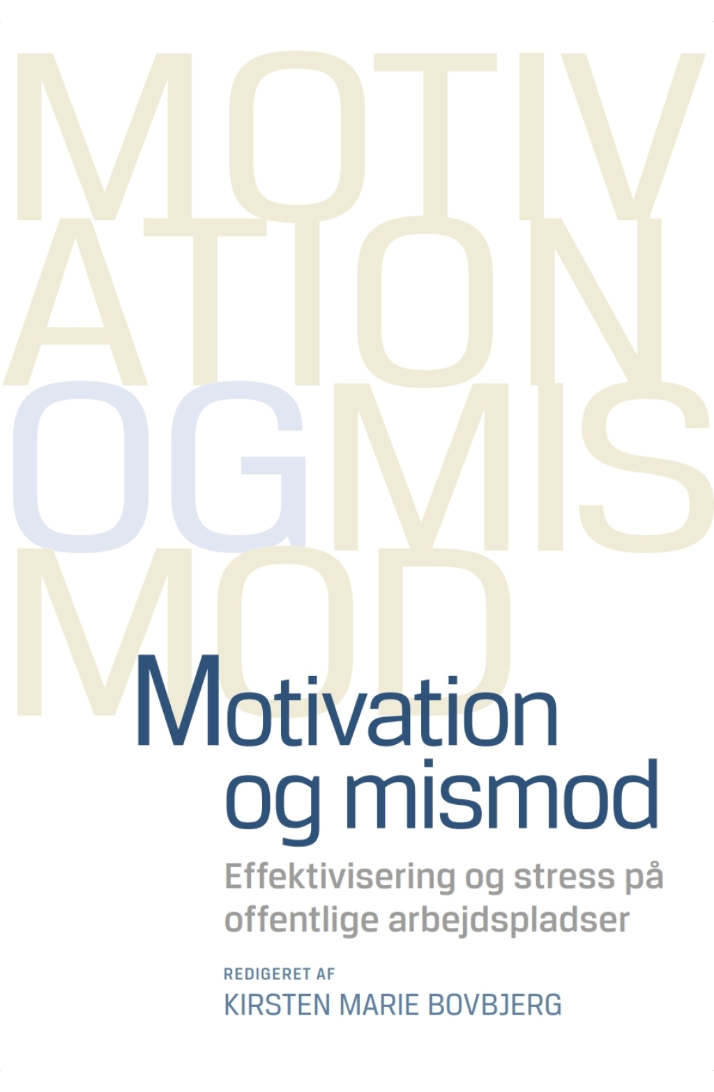 Motivation og mismod Effektivisering og stedd pa offentlig arbejdspladser 1st Edition â€“ PDF/EPUB Version Downloadable