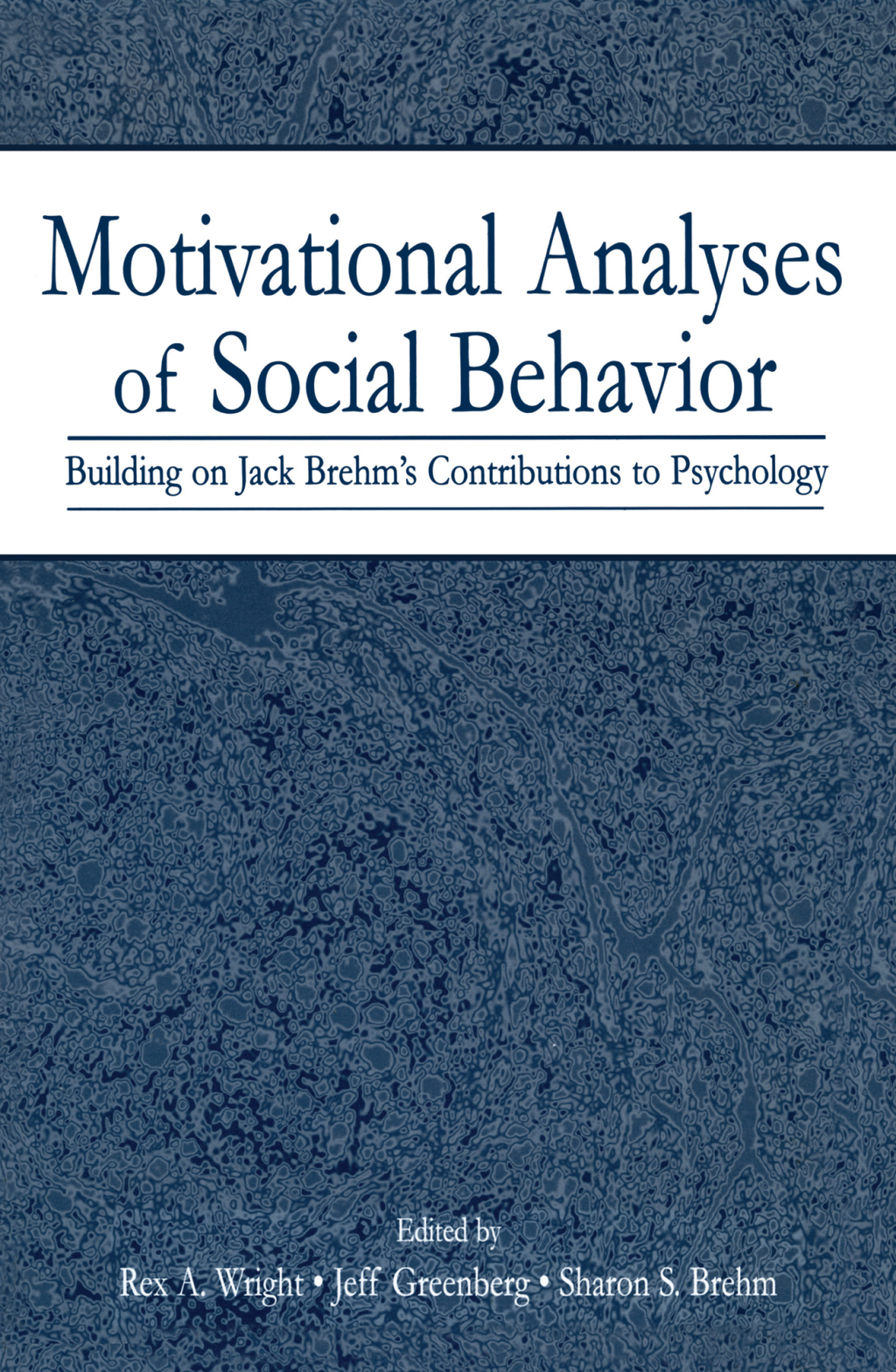 Motivational Analyses of Social Behavior Building on Jack Brehm's Contributions to Psychology 1st Edition â€“ PDF/EPUB Version Downloadable