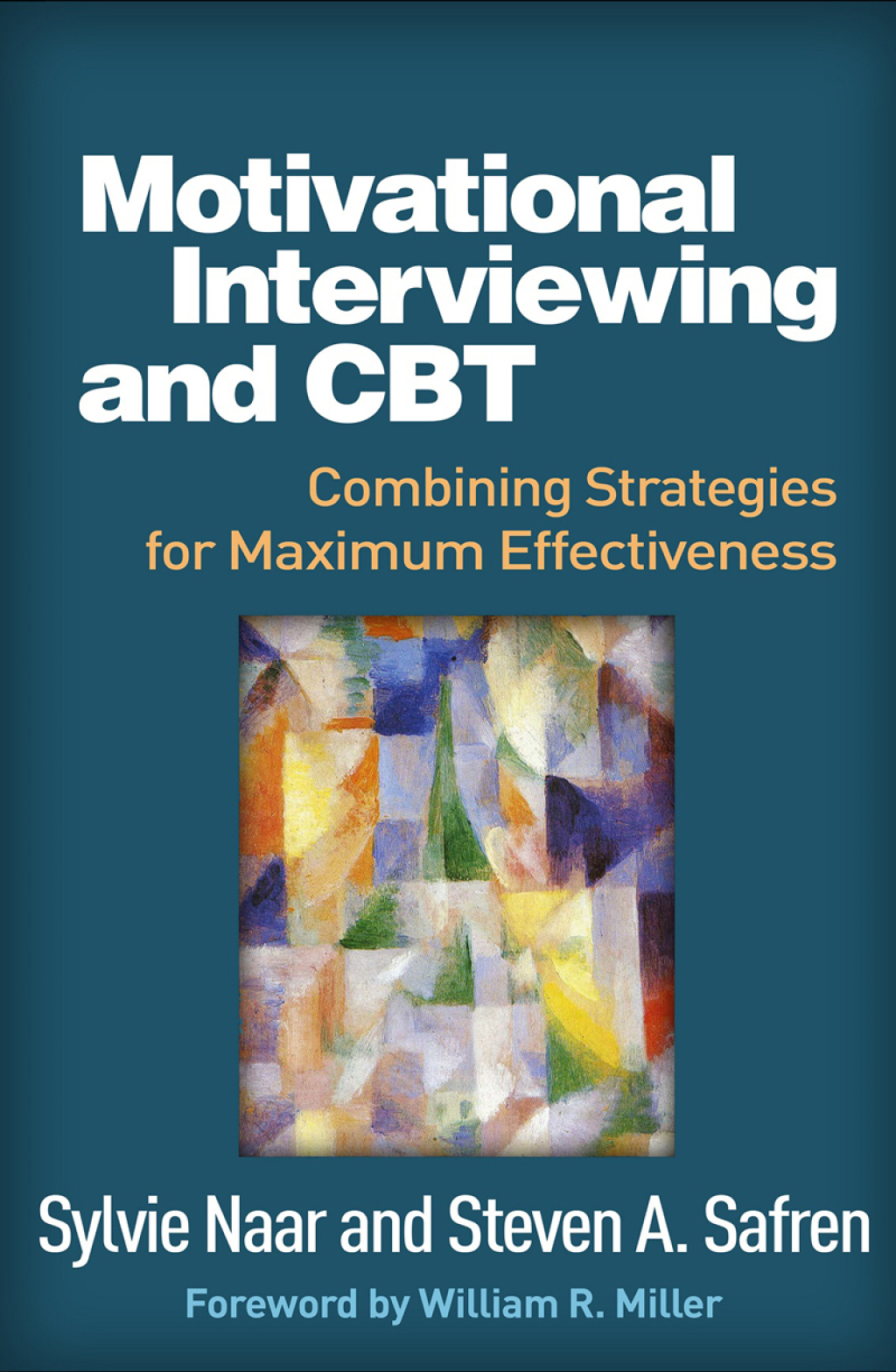 Motivational Interviewing and CBT Combining Strategies for Maximum Effectiveness - (PDF/EPUB Version)
