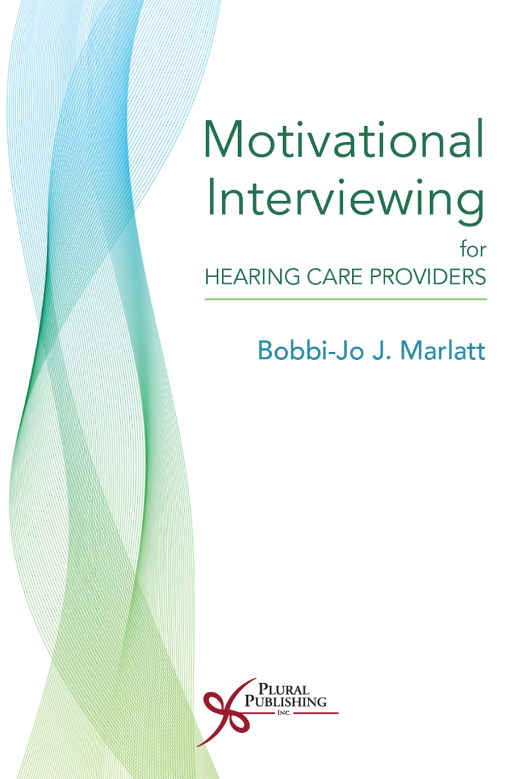 Motivational Interviewing for Hearing Care Providers 1st Edition â€“ PDF/EPUB Version Downloadable