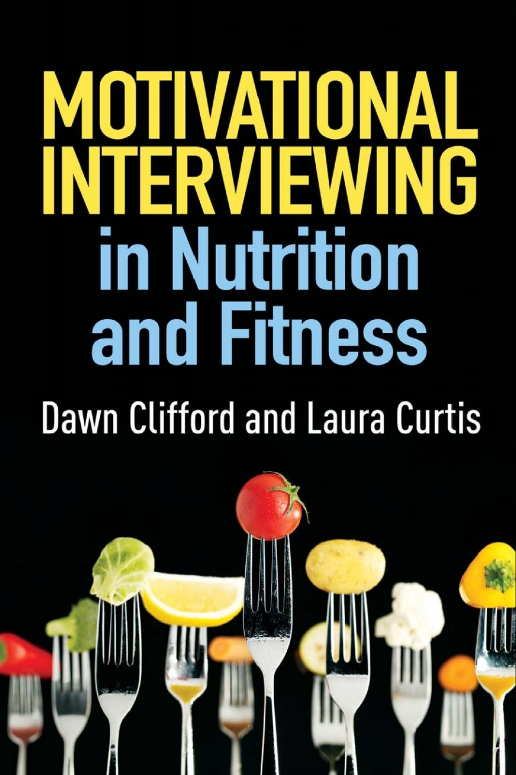 Motivational Interviewing in Nutrition and Fitness 1st Edition - (PDF/EPUB Version)