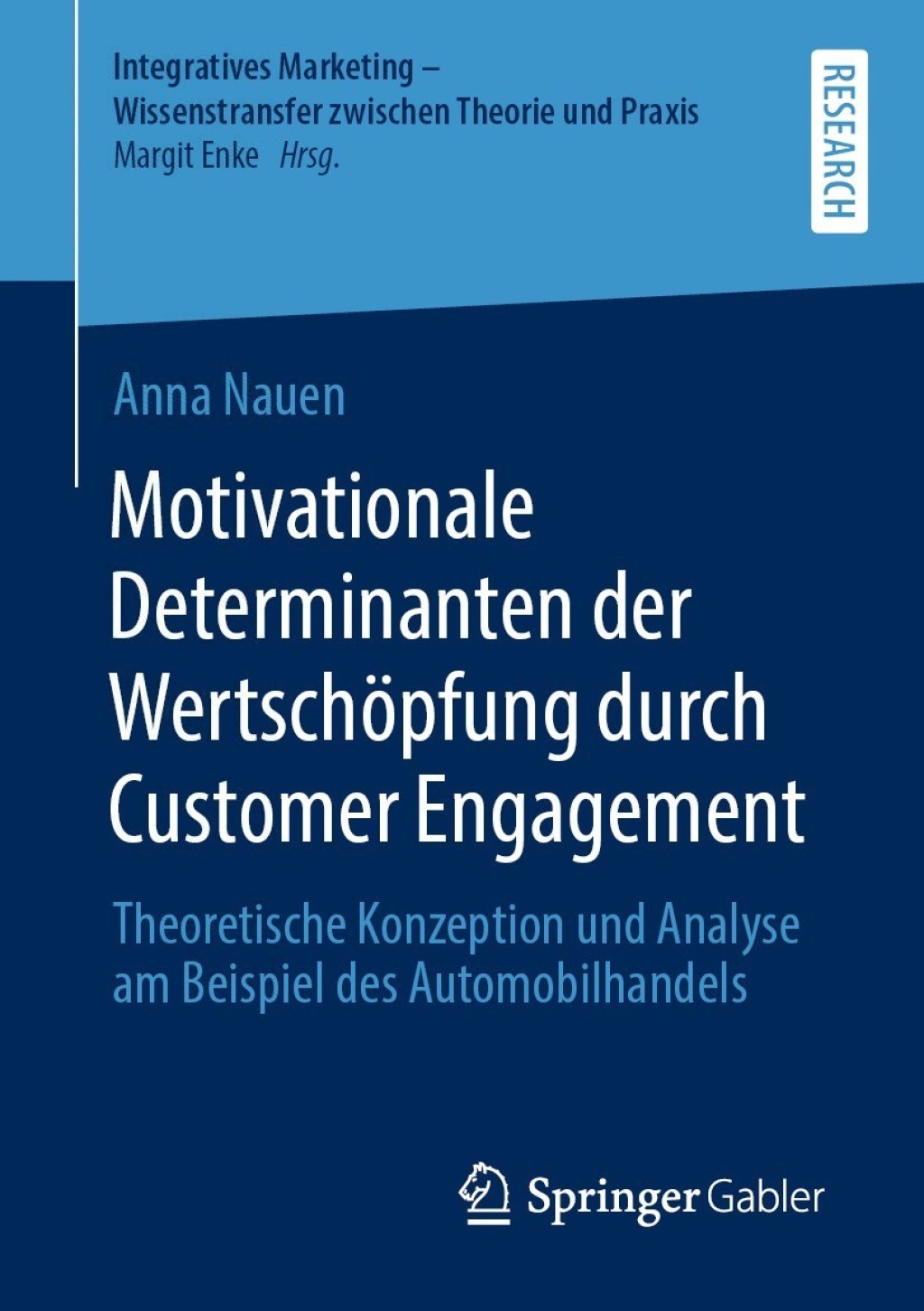 Motivationale Determinanten der WertschÃ¶pfung durch Customer Engagement Theoretische Konzeption und Analyse am Beispiel des Automobilhandels  â€“ PDF/EPUB Version Downloadable