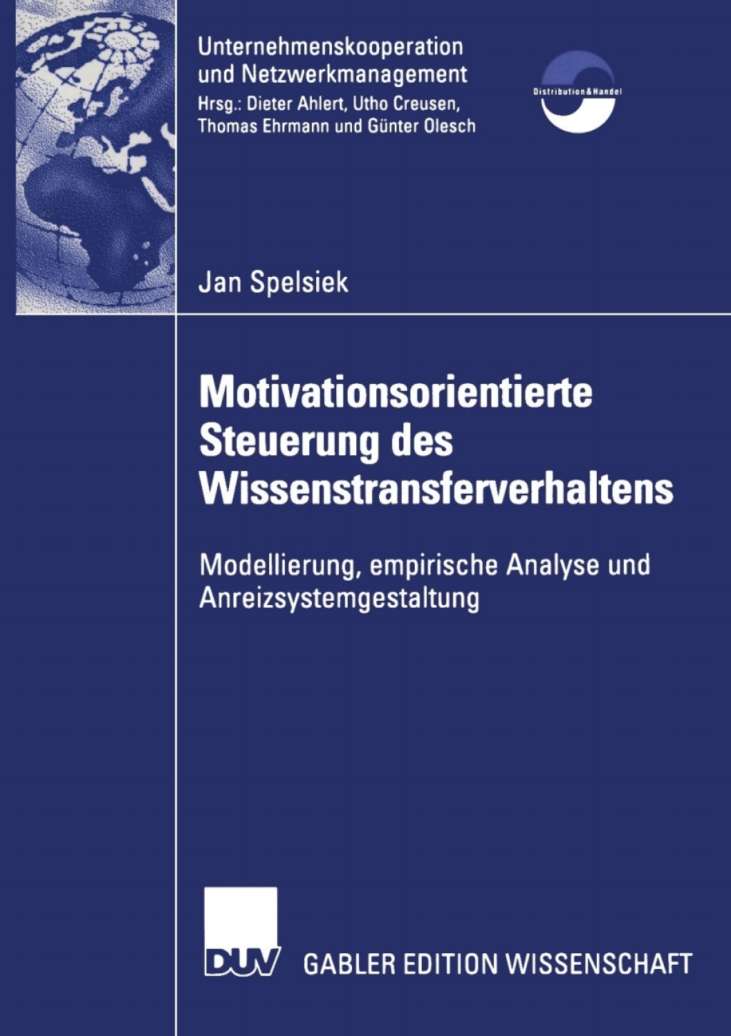 Motivationsorientierte Steuerung des Wissenstransferverhaltens Modellierung, empirische Analyse und Anreizsystemgestaltung  â€“ PDF/EPUB Version Downloadable