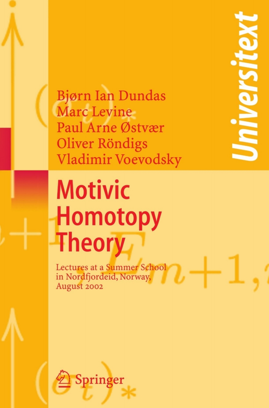 Motivic Homotopy Theory Lectures at a Summer School in Nordfjordeid, Norway, August 2002  â€“ PDF/EPUB Version Downloadable
