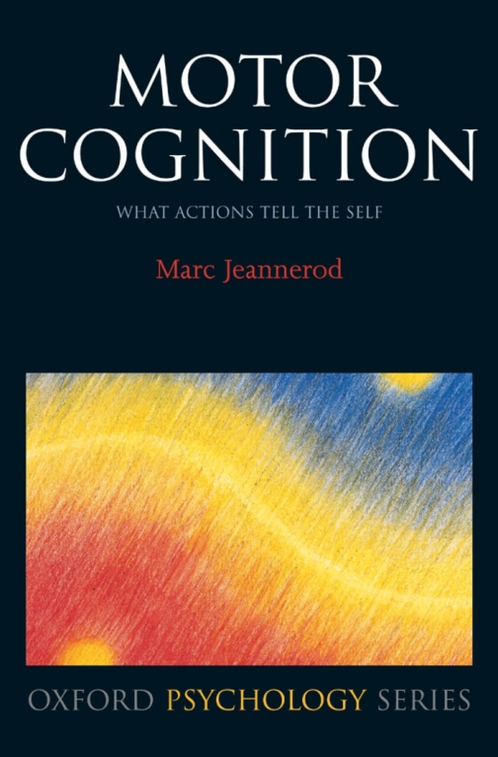 Motor Cognition What actions tell the self 1st Edition â€“ PDF/EPUB Version Downloadable