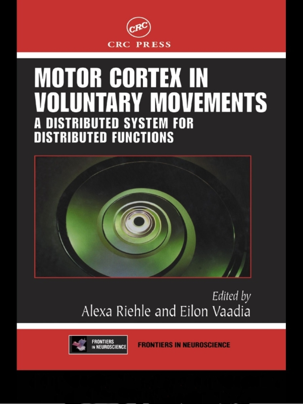 Motor Cortex in Voluntary Movements A Distributed System for Distributed Functions 1st Edition â€“ PDF/EPUB Version Downloadable