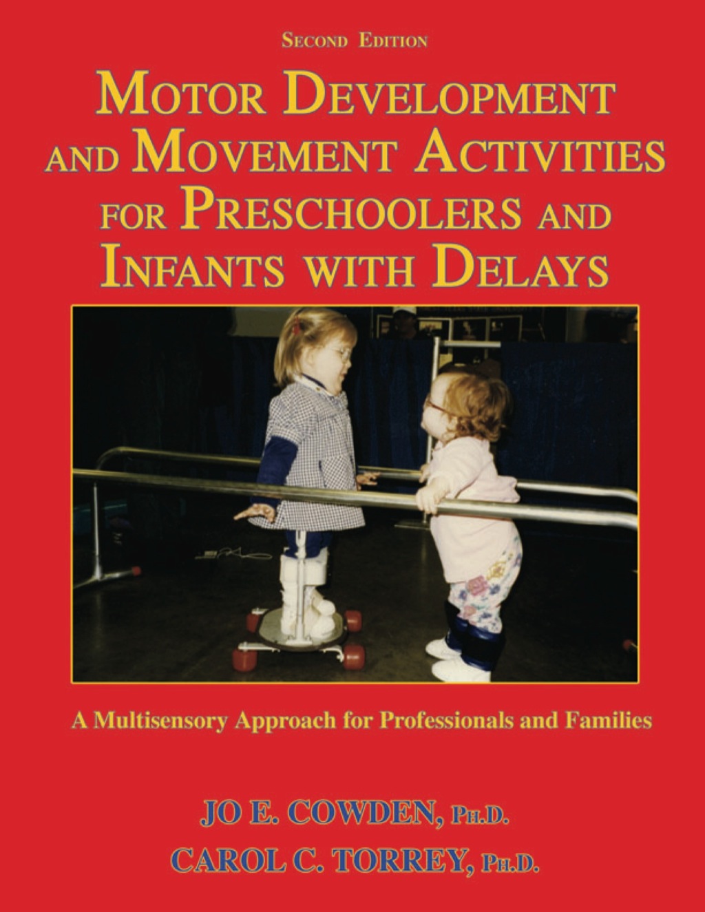 Motor Development and Movement Activities for Preschoolers and Infants with Delays A Multisensory Approach for Professionals and Families 1st Edition â€“ PDF/EPUB Version Downloadable