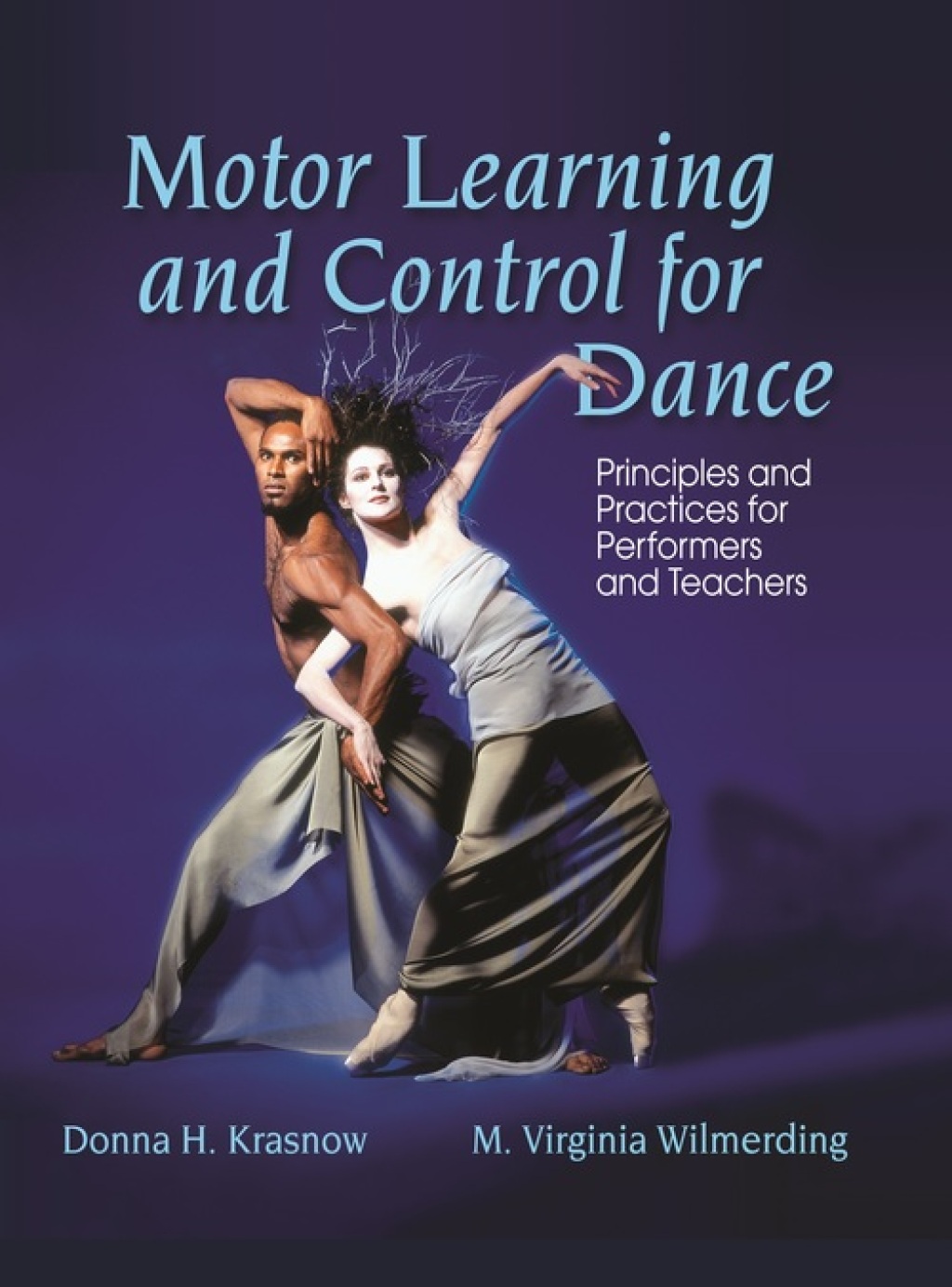 Motor Learning and Control for Dance Principles and Practices for Performers and Teachers 1st Edition â€“ PDF/EPUB Version Downloadable