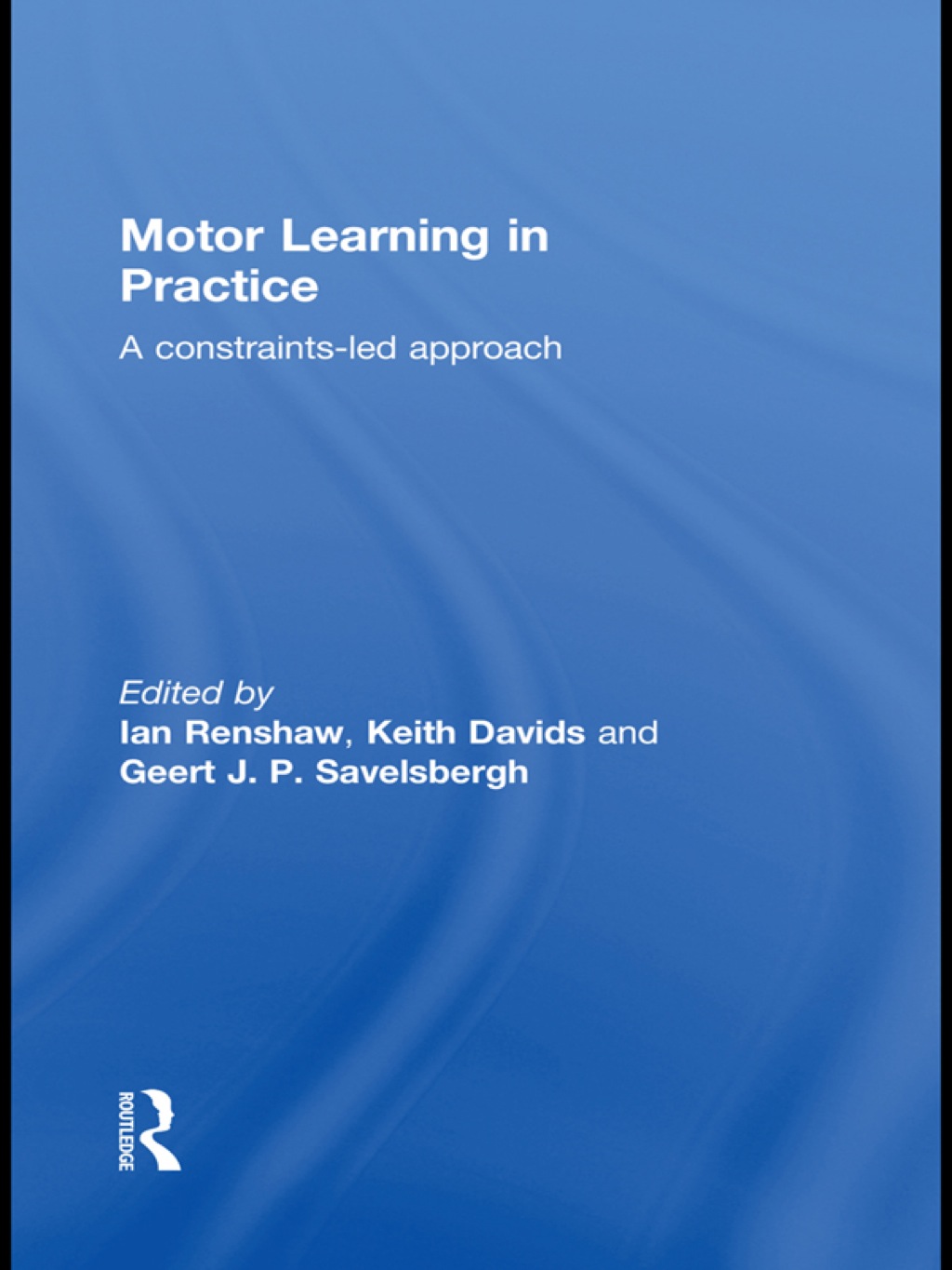Motor Learning in Practice A Constraints-Led Approach 1st Edition â€“ PDF/EPUB Version Downloadable