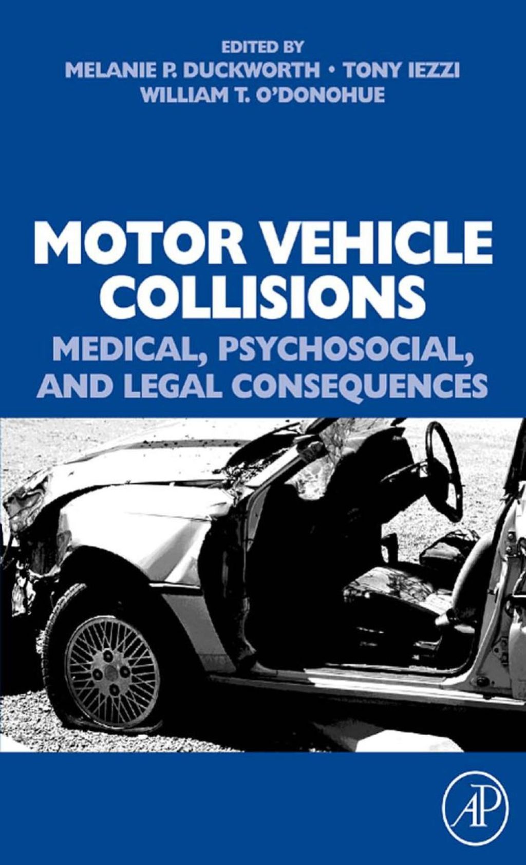 Motor Vehicle Collisions: Medical, Psychosocial, and Legal Consequences: Medical, Psychosocial, and Legal Consequences  â€“ PDF/EPUB Version Downloadable