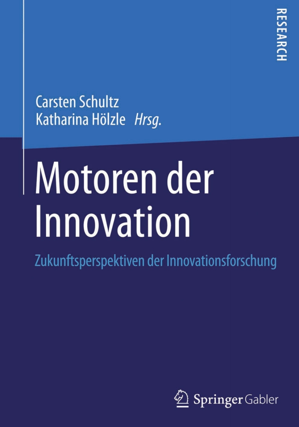 Motoren der Innovation Zukunftsperspektiven der Innovationsforschung  â€“ PDF/EPUB Version Downloadable