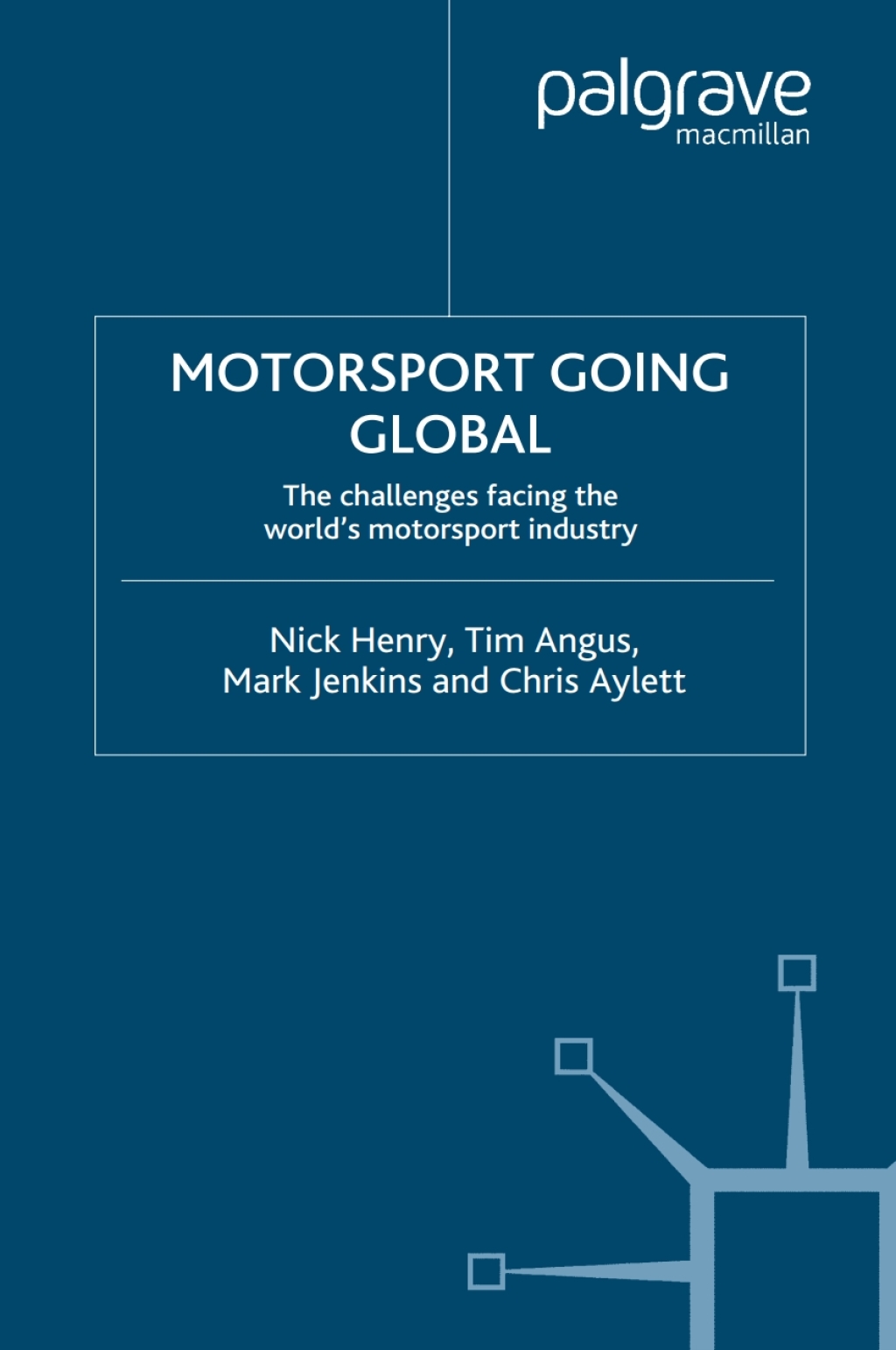 Motorsport Going Global The Challenges Facing the World's Motorsport Industry  â€“ PDF/EPUB Version Downloadable